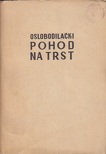OSLOBODILAČKI POHOD NA TRST