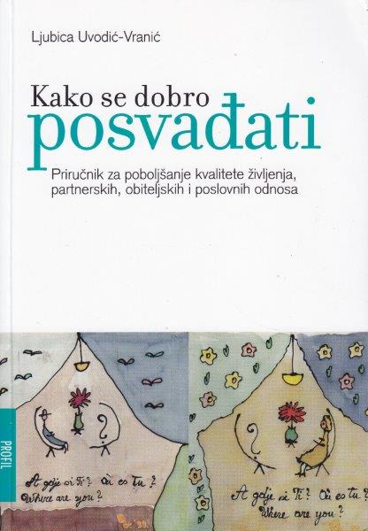 KAKO SE DOBRO POSVAĐATI