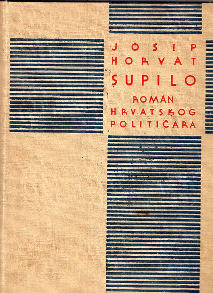 SUPILO - ROMAN HRVATSKOG POLITIČARA