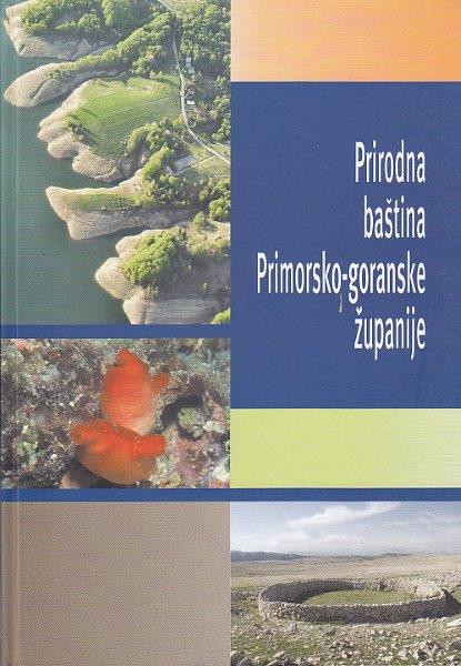 PRIRODNA BAŠTINA PRIMORSKO GORANSKE ŽUPANIJE