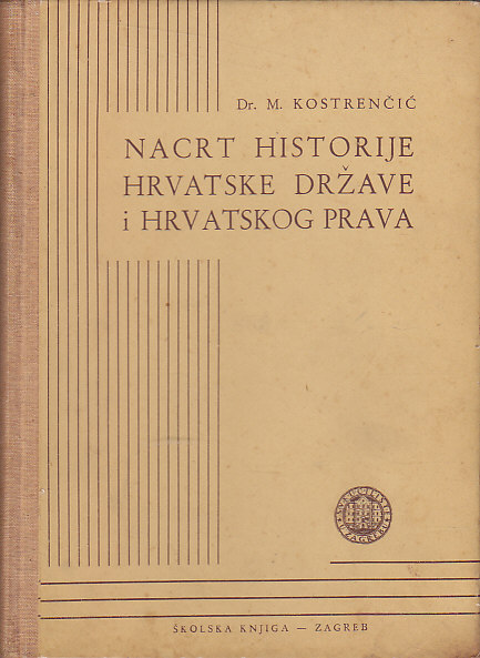 NACRT HISTORIJE HRVATSKE DRŽAVE I HRVATSKOG PRAVA I.