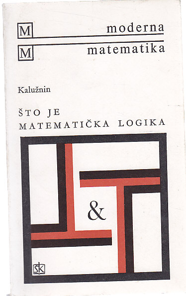 ŠTO JE MATEMATIČKA LOGIKA