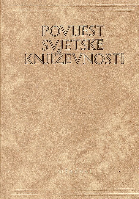 POVIJEST SVJETSKE KNJIŽEVNOSTI KNJIGA 2 GRČKA (ANTIČKA), RIMSKA BIZANTSKA, SREDNJEVJEKOVNA LATINSKA.