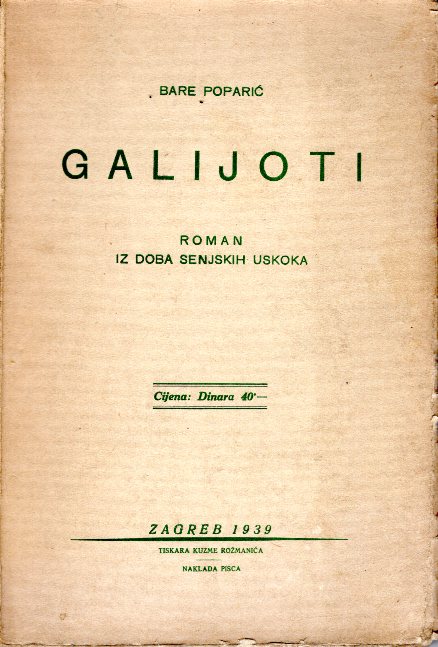GALIJOT - ROMAN IZ DOBA SENJSKIH USKOKA
