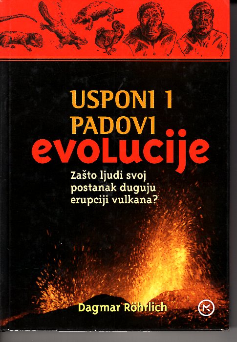 USPONI I PADOVI EVOLUCIJE - ZAŠTO LJUDI SVOJ POSTANAK DUGUJU ERUPCIJI VULKANA?