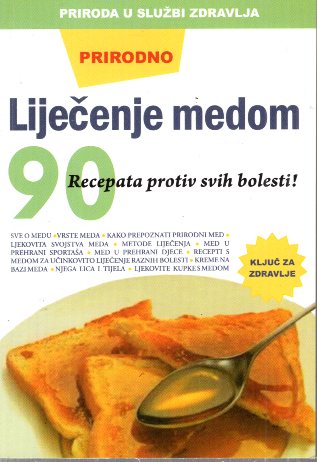 PRIRODNO LIJEČENJE PČELINJIM PROIZVODIMA PROPOLIS PELUD MATIČNA MLIJEČ VOSAK PČELINJI OTROV