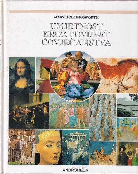 UMJETNOST KROZ POVIJEST ČOVJEČANSTVA
