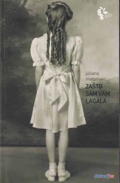 ZAŠTO SAM VAM LAGALA