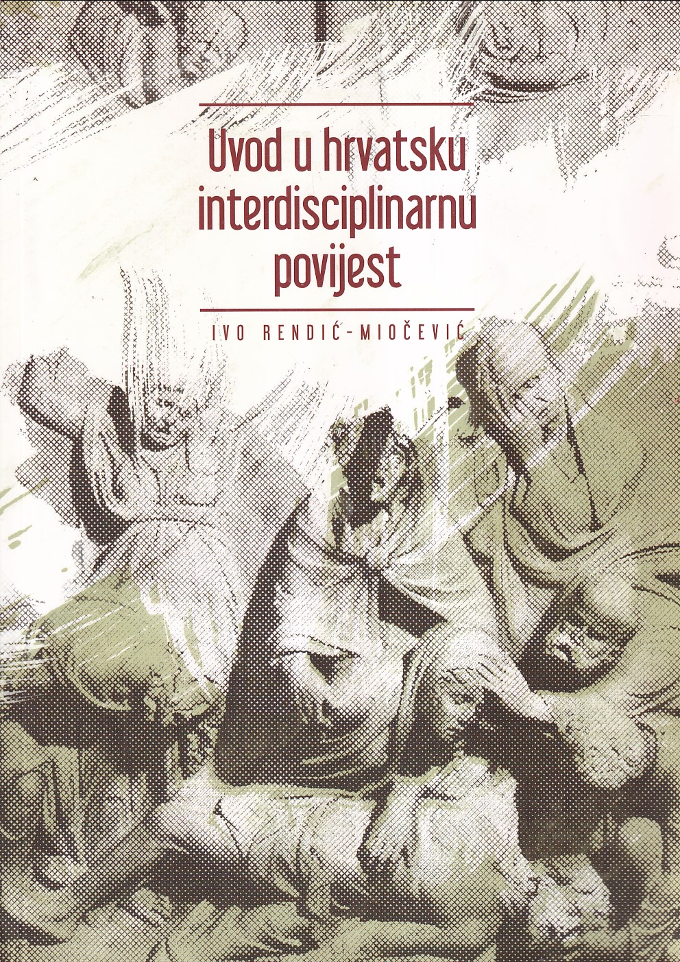 UVOD U HRVATSKU INTERDISCIPLINARNU POVIJEST
