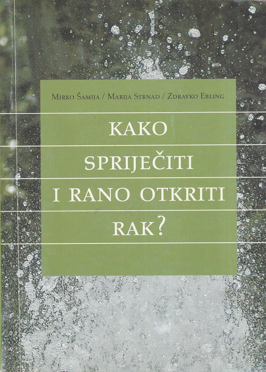 KAKO SPRIJEČITI I RANO OTKRITI RAK?