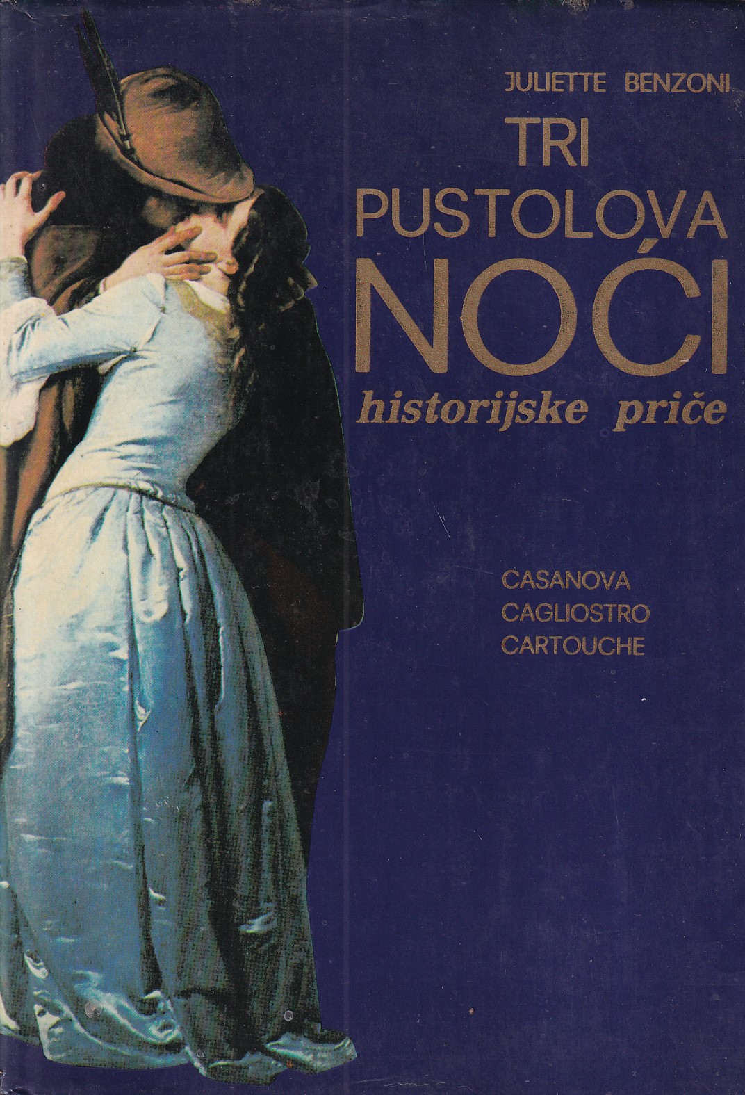 TRI PUSTOLOVA NOĆI CASANOVA CARTOUCHE CAGLIOSTRO