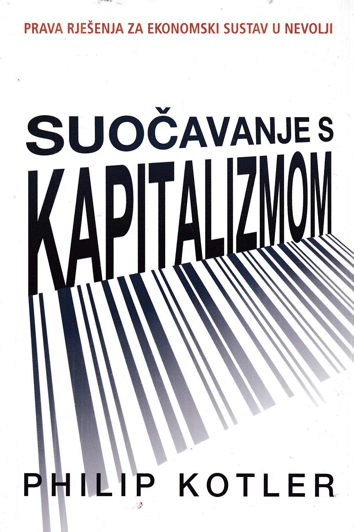 SUOČAVANJE S KAPITALIZMOM