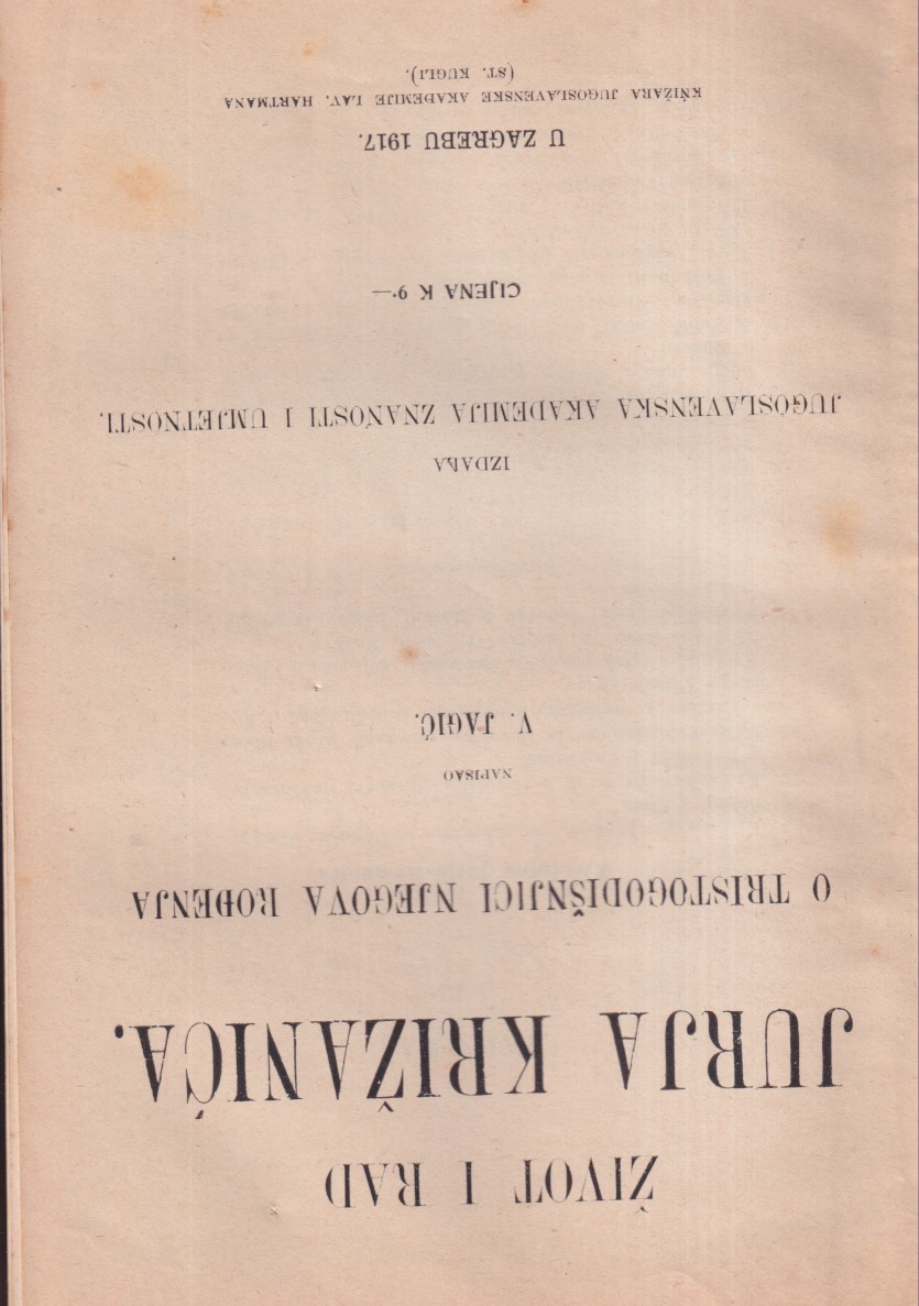 ŽIVOT I RAD JURJA KRIŽANIĆA / O TRISTOGODIŠNJICI NJEGOVA RADA