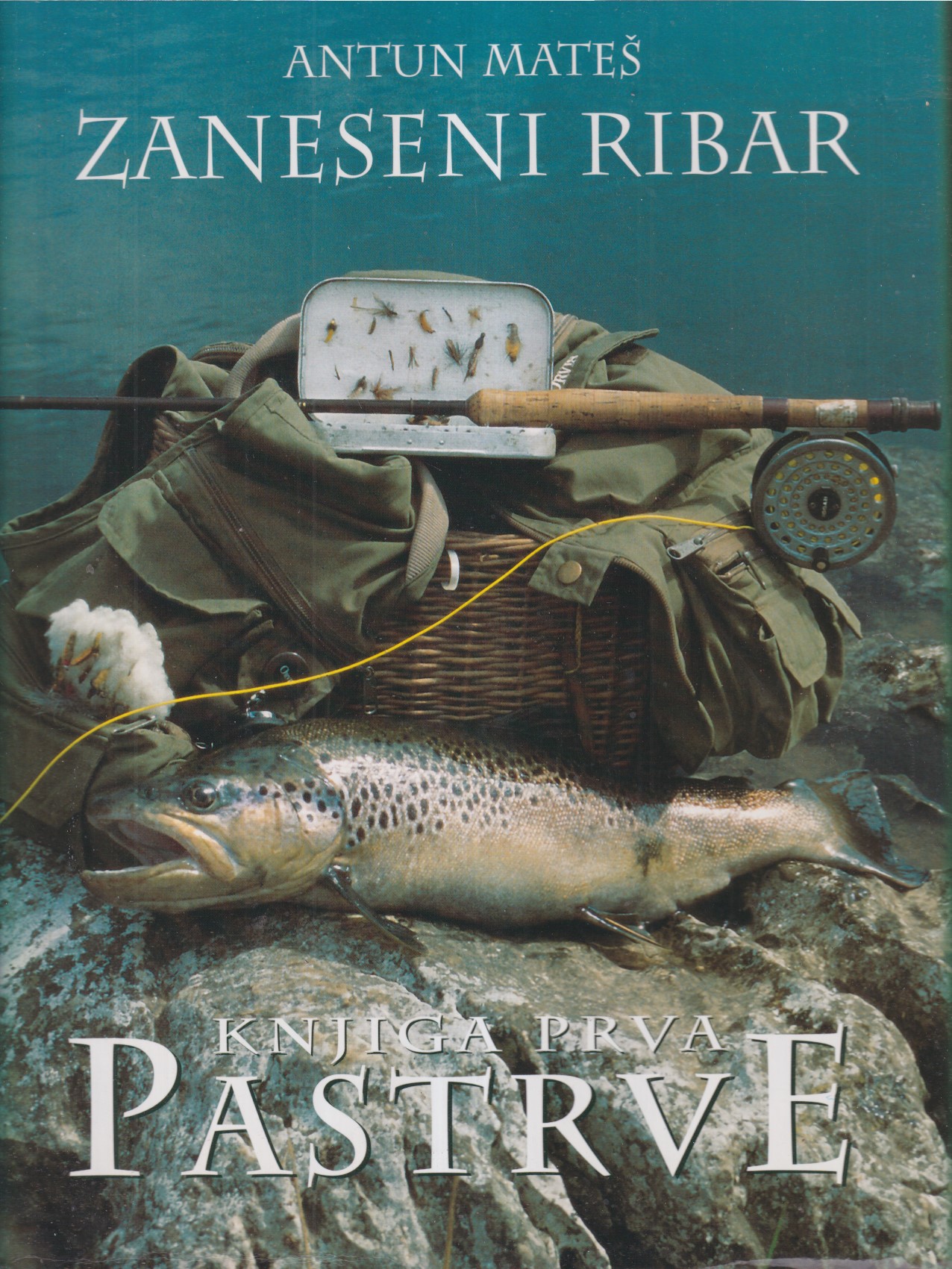 ZANESENI RIBAR / PASTRVE