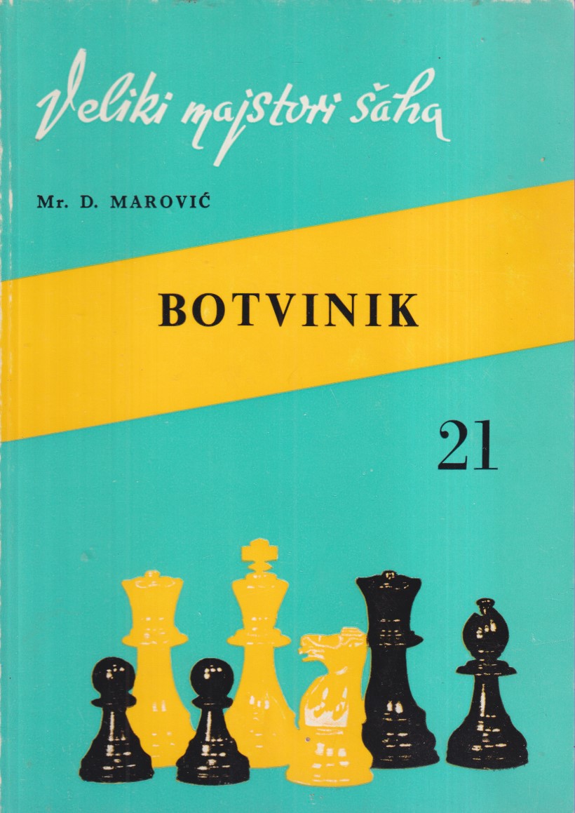 BOTVINIK VELIKI MAJSTORI ŠAHA