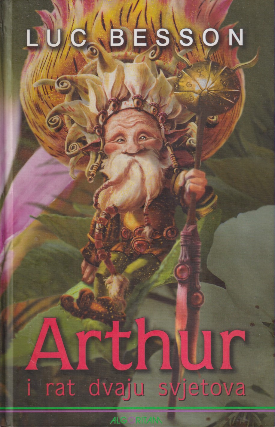 ARTHUR I RAT DVAJU SVJETOVA