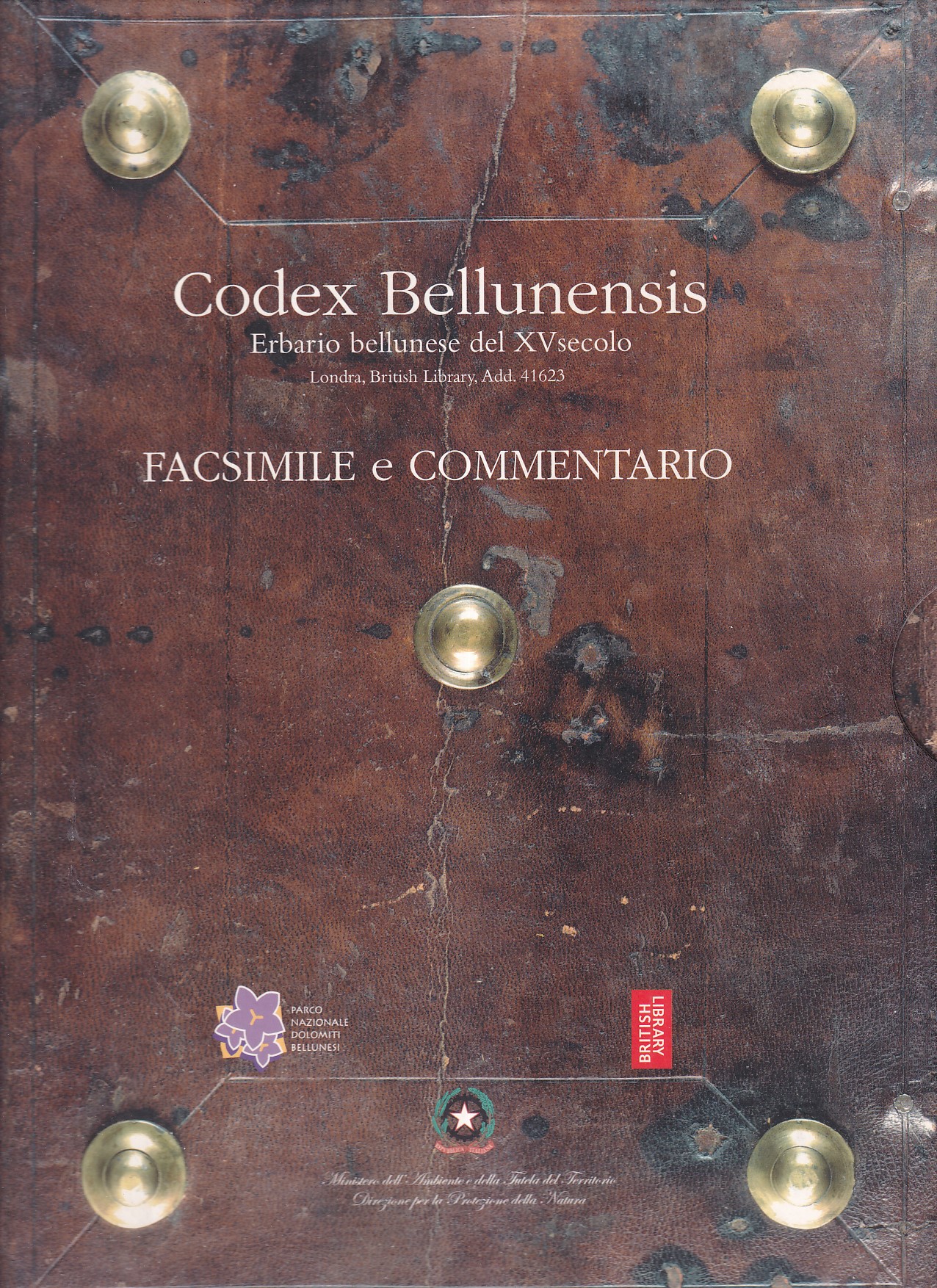 CODEX BELLUNENSIS / ERBARIO BELLUNESE DEL XV SECOLO