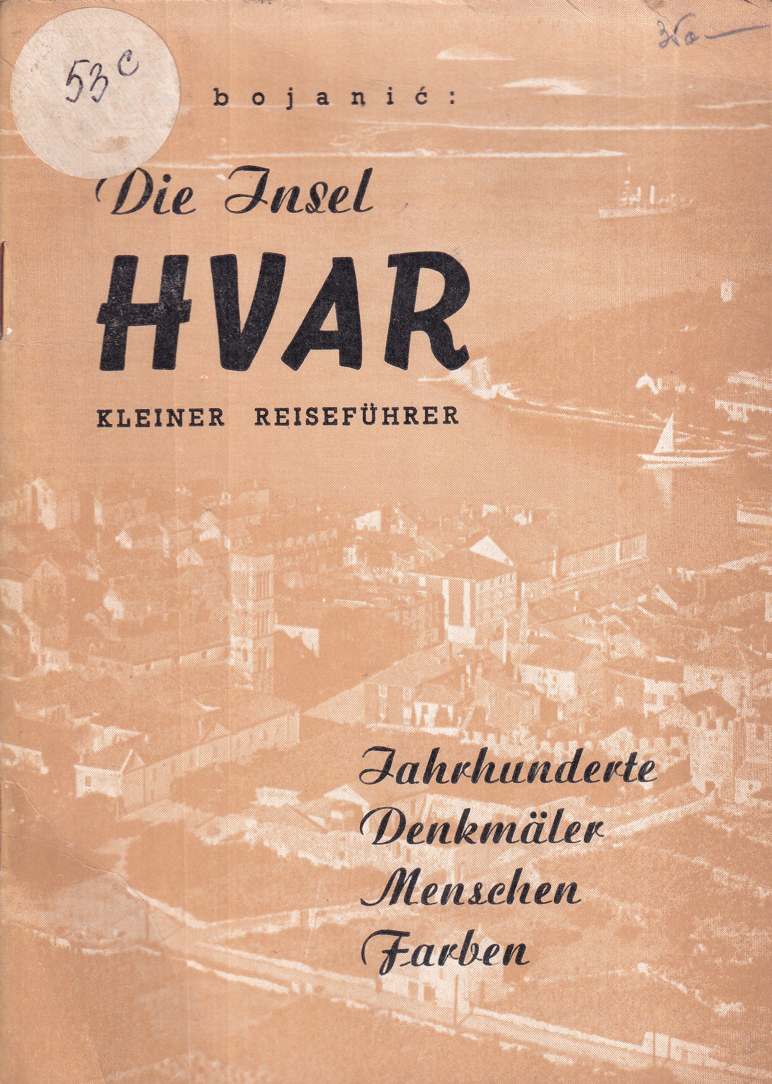 DIE INSEL HVAR / KLEINER REISEFÜHRER