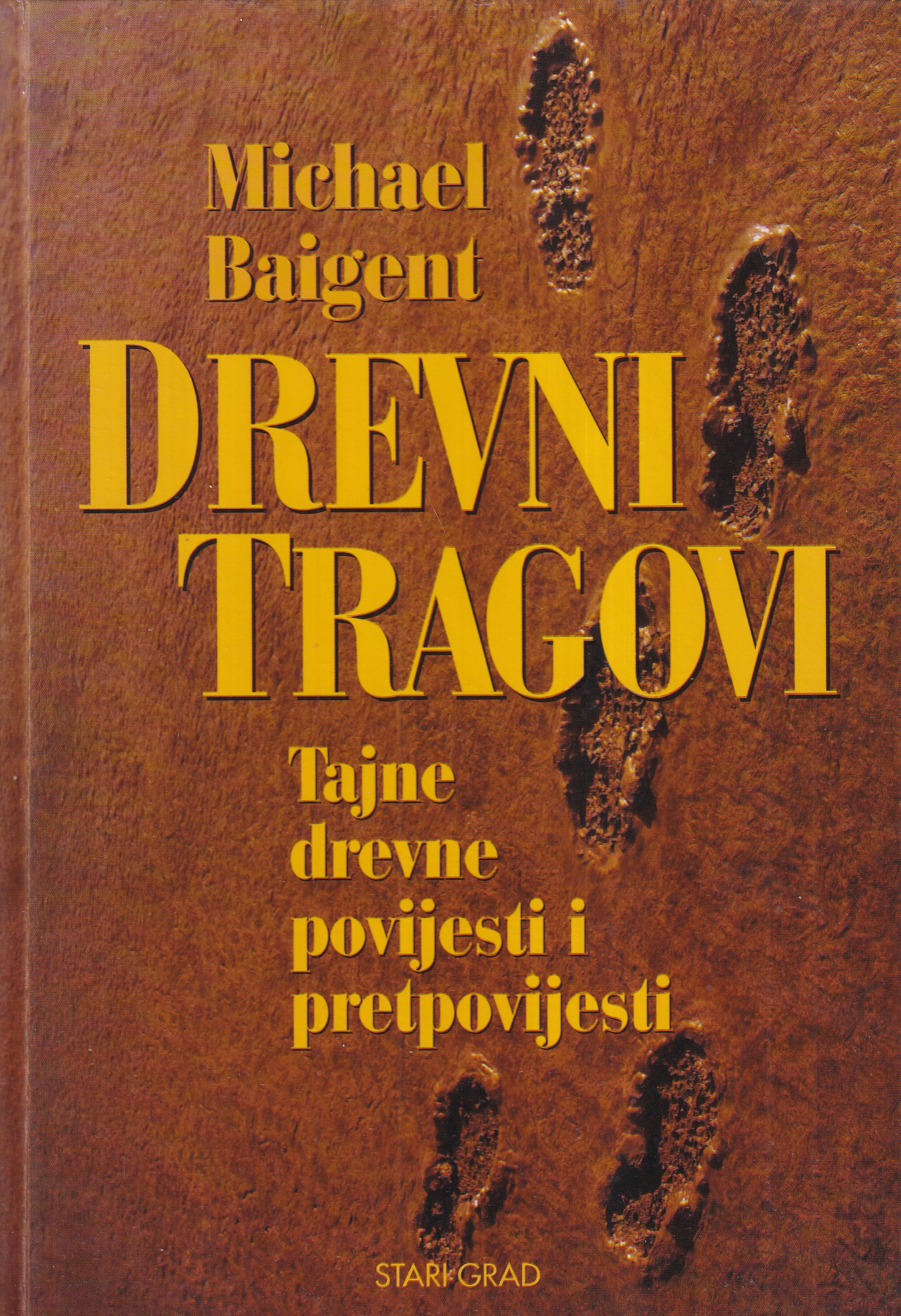 DREVNI TRAGOVI / TAJNE DREVNE POVIJESTI I PRETPOVIJESTI