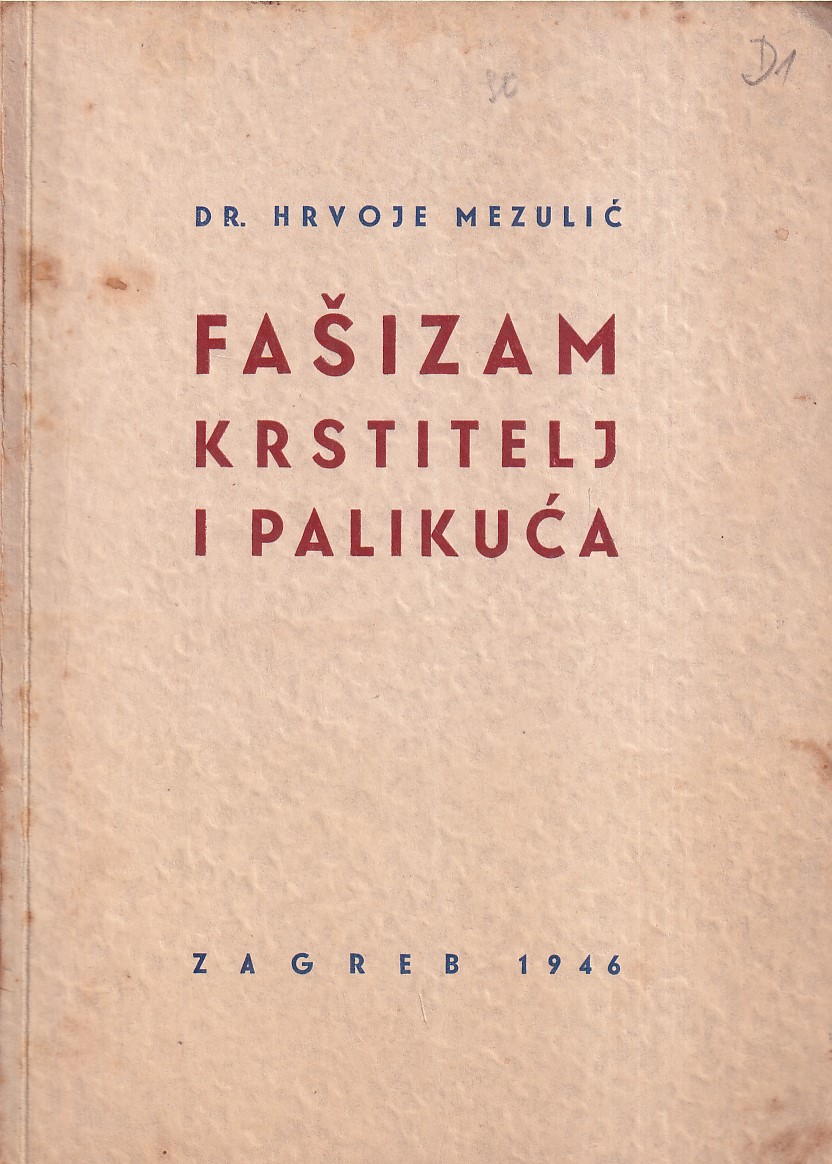 FAŠIZAM KRSTITELJ I PALIKUĆA