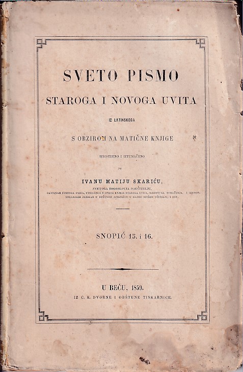 SVETO PISMO STAROGA I NOVOGA UVITA / SNOPIĆ 15. I 16.