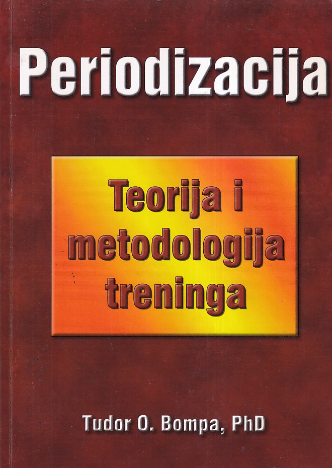 PERIODIZACIJA / TEORIJA I METODOLOGIJA TRENINGA