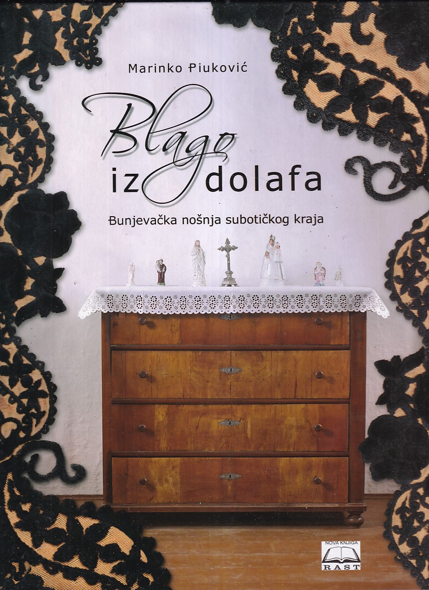 BLAGA IZ DOLAFA / BUNJEVAČKA NOŠNJA SUBOTIČKOG KRAJA