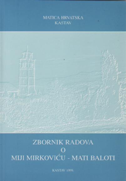 ZBORNIK RADOVA O MIRKOVIĆU-BALOTI